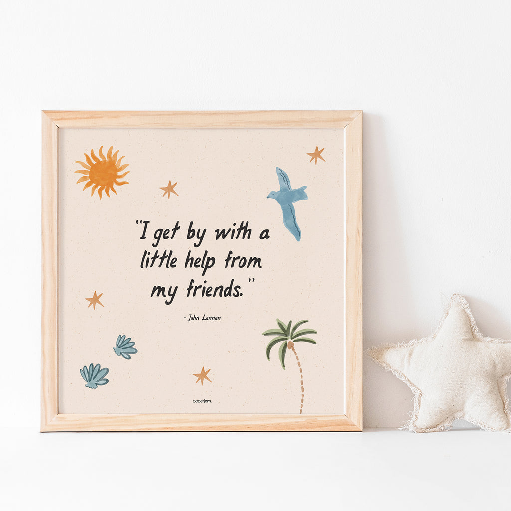A Little Help From My Friends - Beatles Quote