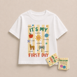 Its My First Day Kids Tee