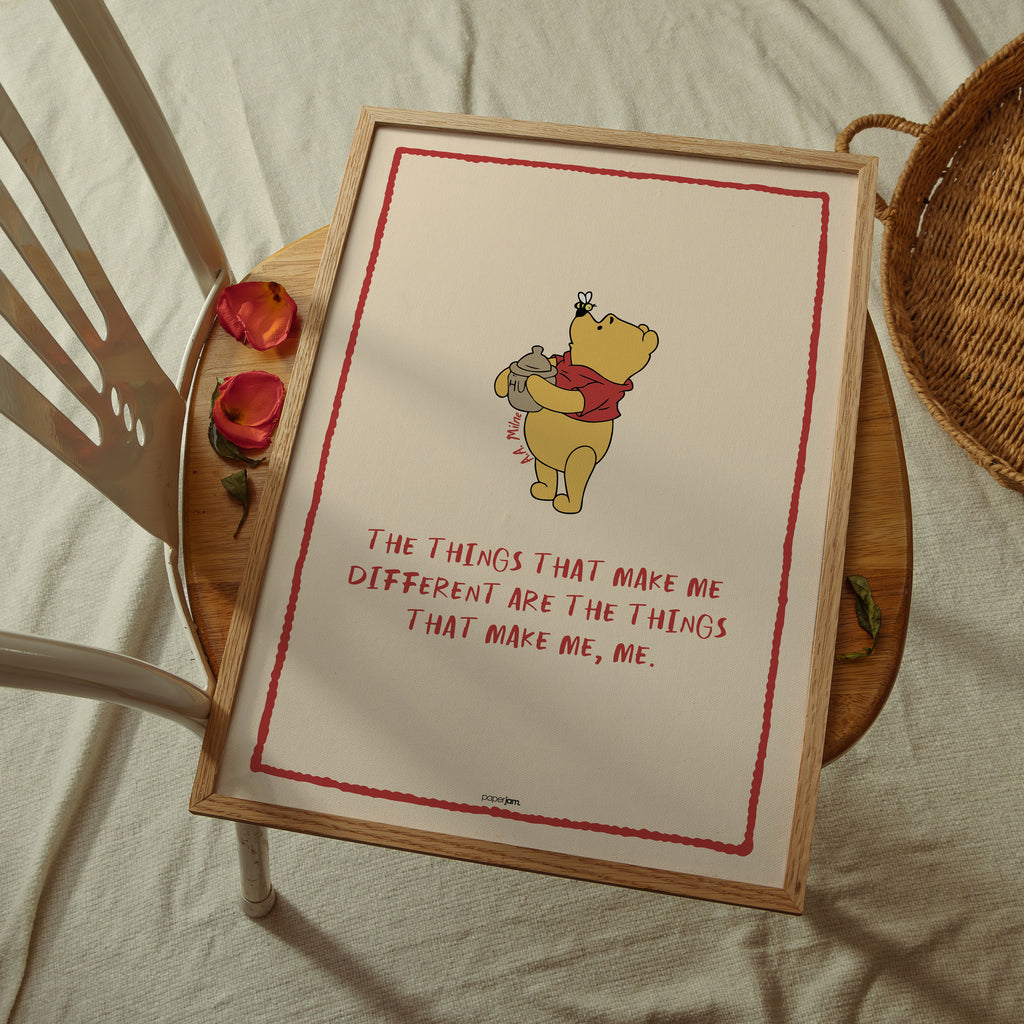 Winnie the Pooh Quote - What Makes Me Me